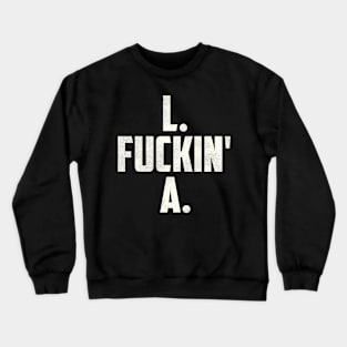 L F***in' A / Los Angeles FFL Crewneck Sweatshirt